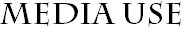 Media use